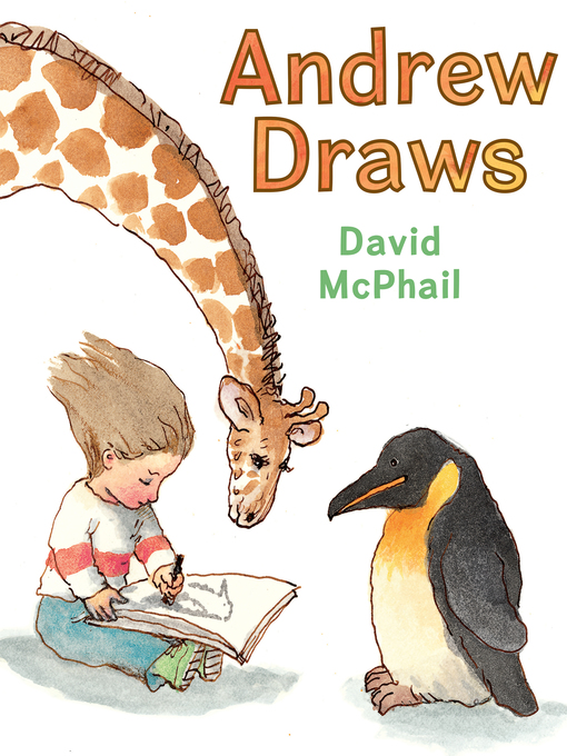 Title details for Andrew Draws by David McPhail - Available